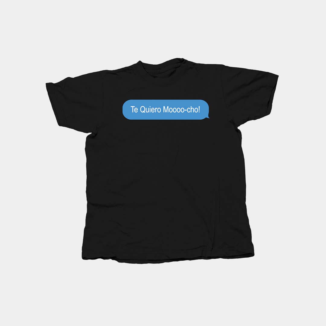 Valentines Day TE QUIERO MOOCHO - BLACK